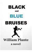 Black and Blue Bruises