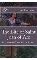 The Life of Saint Joan of Arc