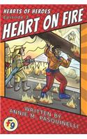 Hearts of Heroes: Heart on Fire: A Fearless Nine Story