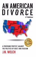 AN AMERICAN DIVORCE: A PROFOUND PROTEST