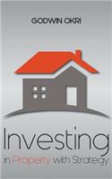 Investing in Property with Strategy