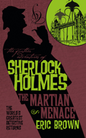 Further Adventures of Sherlock Holmes: The Martian Menace