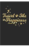 Travel + Me = Happiness