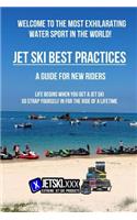 Jet Ski Best Practices - A Guide for New Riders