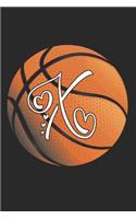 X: Basketball Journal Monogram Initial X Personalized Basketball Gift for Players Coaches Students Teachers(24 Basketball Notebook)