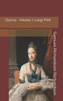 Clarissa - Volume 7: Large Print