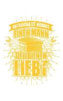 Unterschätze Nie Imker: Notizbuch Für Imkern Imker-In Imkern Imkerei