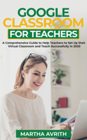 Google Classroom For Teachers