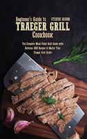 Beginners guide to Traeger Grill Cookbook