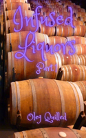 Infused Liquors Part.1