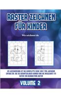 Wie zeichnest du (Raster zeichnen für Kinder - Volume 2): Dieses Buch bringt Kindern bei, wie man Comic-Tiere mit Hilfe von Rastern zeichnet(3 Wie Zeichnest Du)