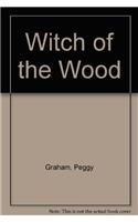 Witch Of The Wood