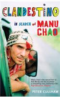 Clandestino : In Search Of Manu Chao