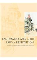 Landmark Cases in the Law of Restitution