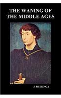 Waning of the Middle Ages (Paperback)