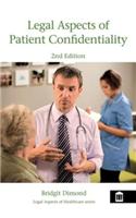 Legal Aspects of Patient Confidentiality 2nd Edition