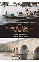 From the Ganga to the Tay