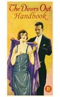 The Diners Out Handbook: A Pocket Handbook on the Manners and Customs of Society Functions