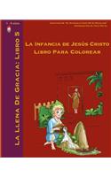 Infancia de Jesús Cristo Libro Para Colorear