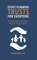 Estate Planning Trusts for Everyone