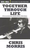 Together Through Life: A Personal Journey with the Music of Bob Dylan