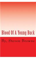 Blood Of A Young Buck