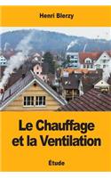 Le Chauffage et la Ventilation