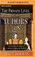 Private Lives of the Tudors