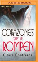 Corazones Que Se Rompen (Narración En Castellano)