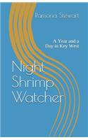 Night Shrimp Watcher