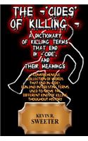 The -'cides' of Killing - A Dictionary of Killing Terms Ending in -'cide', and Their Meanings