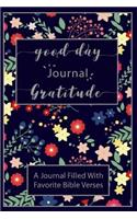 Good Day Gratitude Journal A Journal Filled With Favorite Bible Verses About Jes