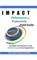 IMPACT Performance & Productivity Field Guide