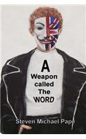 A weapon called the word