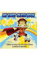 My First Skate Book - Skate Woman Comic Book Super Series - 5 Minute Stories