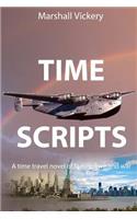 Time Scripts: A Time-Travel Novel of Family, Love, and War