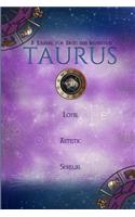 Taurus: A Journal for Ideas and Inspiration