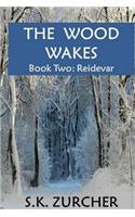 The Wood Wakes