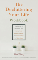 The Decluttering Your Life Workbook