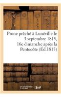 Prone Prêché À Lunéville Le 3 Septembre 1815, 16e Dimanche Après La Pentecôte