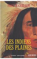 Les Indiens Des Plaines