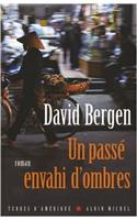 Passe Envahi D'Ombres (Un): (6125249 Collections Litterature)