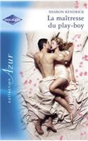 La Maitresse Du Play-Boy (Harlequin Azur)