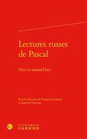 Lectures Russes de Pascal: Hier Et Aujourd'hui
