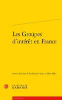 Les Groupes d'Interet En France