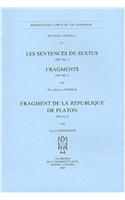 Les Sentences de Sextus (NH XII, 1); Fragments (NH XII, 3), Suivi Du Fragment de la Republique de Platon (NH VI, 5)