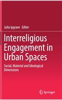 Interreligious Engagement in Urban Spaces