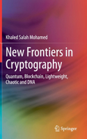 New Frontiers in Cryptography