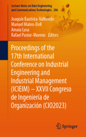Proceedings of the 17th International Conference on Industrial Engineering and Industrial Management (Icieim) - XXVII Congreso de Ingeniería de Organización (Cio2023)