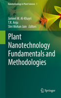 Plant Nanotechnology Fundamentals and Methodologies